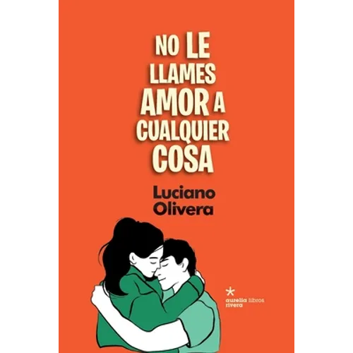 No le llames amor a cualquier cosa - Paperback