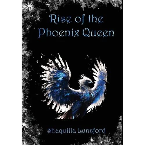 Rise of the Phoenix Queen (Special Edition) - Hardcover