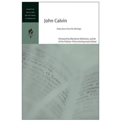 John Calvin: Selections from His Writings - Paperback