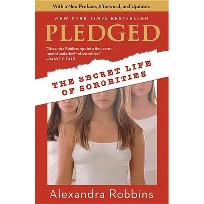Pledged: The Secret Life of Sororities - Paperback