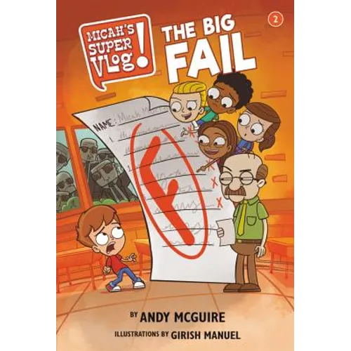 Micah's Super Vlog: The Big Fail - Paperback