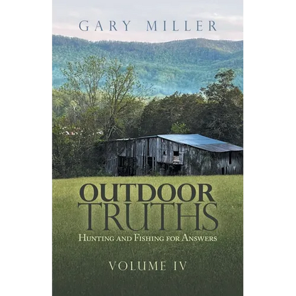 Outdoor Truths: Hunting and Fishing for Answers - Paperback