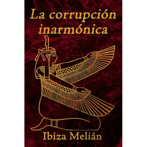 La corrupción inarmónica - Paperback