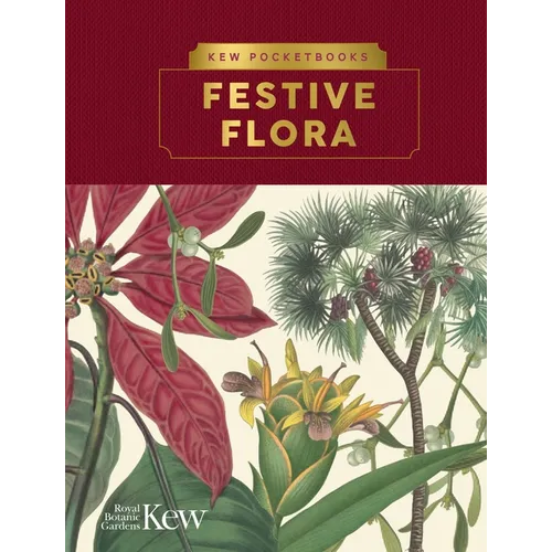 Kew Pocketbooks: Festive Flora - Hardcover