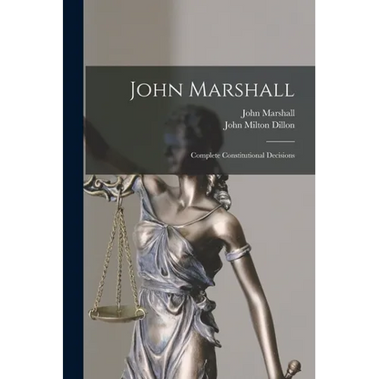 John Marshall: Complete Constitutional Decisions - Paperback