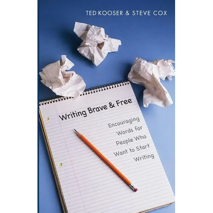 Writing Brave and Free: Encouraging Words for People Who Want to Start Writing - Paperback