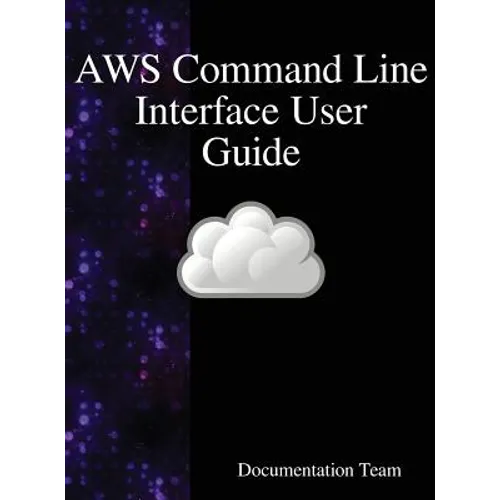 AWS Command Line Interface User Guide - Hardcover