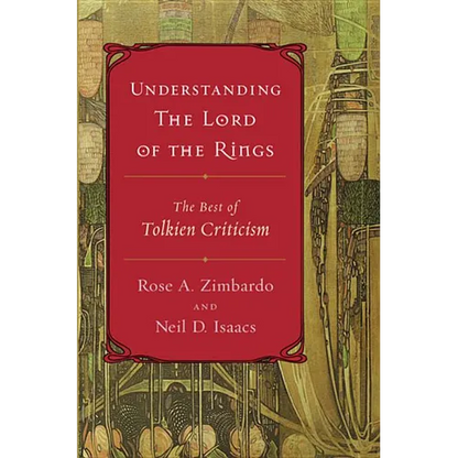 Understanding the Lord of the Rings: The Best of Tolkien Criticism - Paperback