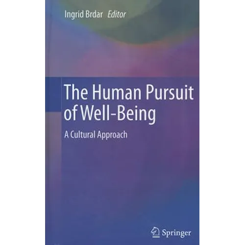 The Human Pursuit of Well-Being: A Cultural Approach - Hardcover
