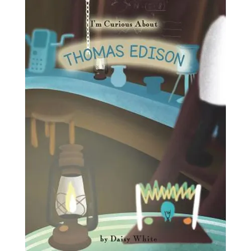 I'm Curious About Thomas Edison - Paperback