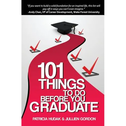 101 Things To Do Before You Graduate - Paperback
