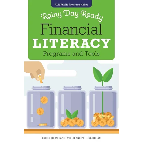 Rainy Day Ready: Financial Literacy Programs and Tools - Paperback