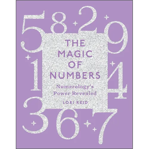 The Magic of Numbers: Numerology's Power Revealed - Paperback