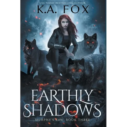 Earthly Shadows: Murphy's Law Book Three - Hardcover