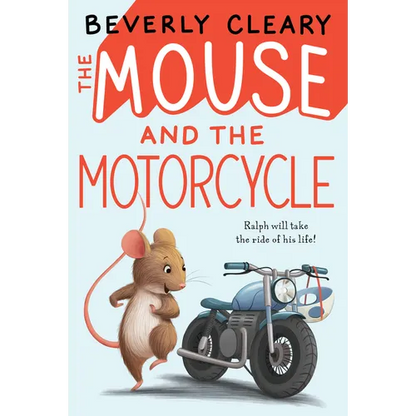 The Mouse and the Motorcycle - Hardcover