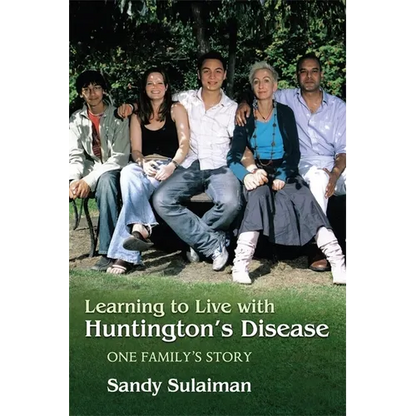 Learning to Live with Huntington's Disease: One Family's Story - Paperback