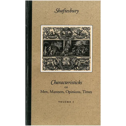 Characteristicks of Men, Manners, Opinions, Times - Hardcover