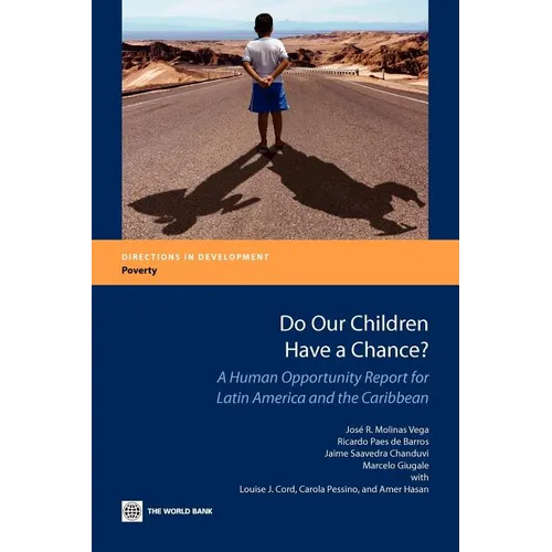 Do Our Children Have a Chance?: A Human Opportunity Report for Latin America and the Caribbean - Paperback