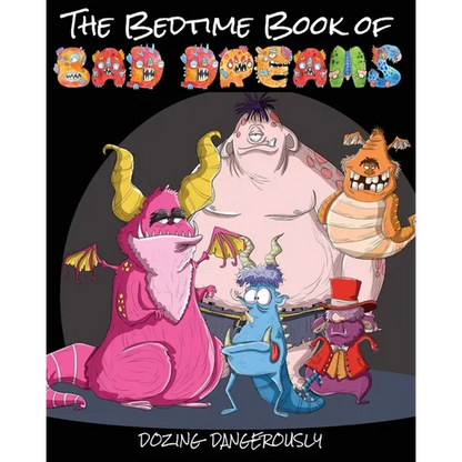 The Bedtime Book of Bad Dreams: Dozing Dangerously - Paperback