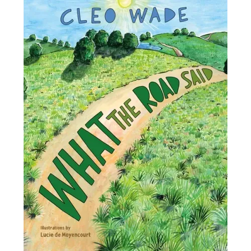 What the Road Said