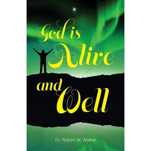 God is Alive and Well - Paperback