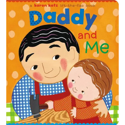 Daddy and Me - Board Book