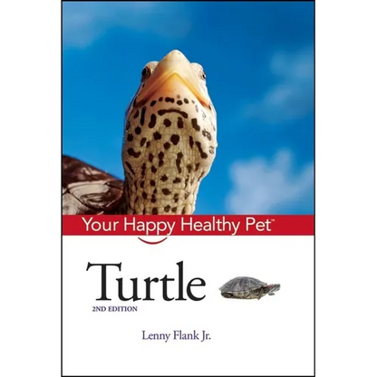 Turtle: Your Happy Healthy Pet - Hardcover