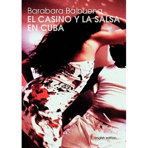 El Casino Y La Salsa En Cuba - Paperback