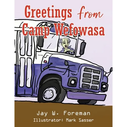 Greetings From Camp Wefowasa - Paperback