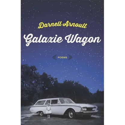 Galaxie Wagon: Poems - Paperback