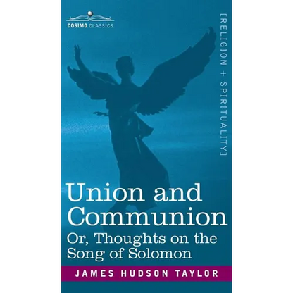 Union and Communion Or, Thoughts on the Song of Solomon - Hardcover