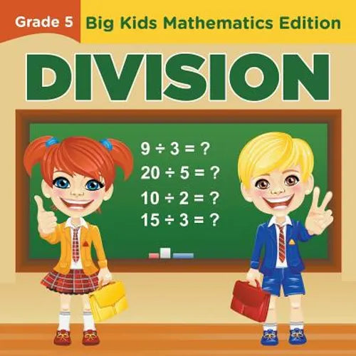 Grade 5 Division: Big Kids Mathematics Edition - Paperback