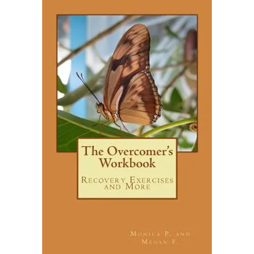 The Overcomer's Workbook: Recovery Exercises and More - Paperback