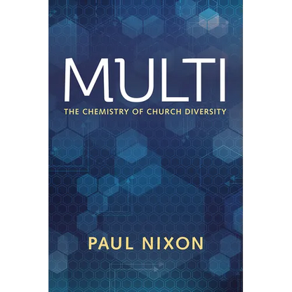 Multi: The Chemistry of Church Diversity - Paperback
