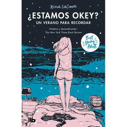 ¿Estamos Okey? Un Verano Para Recordar / We Are Okay. a Summer to Remember - Paperback