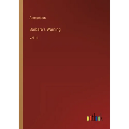 Barbara's Warning: Vol. III - Paperback