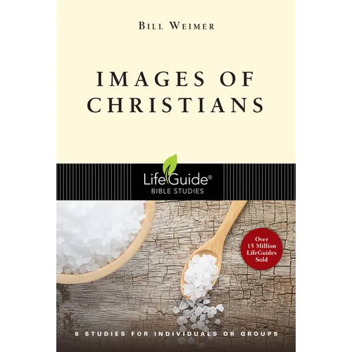 Images of Christians: 8 Studies for Individuals or Groups - Paperback