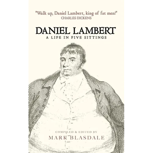 Daniel Lambert: A Life in Five Sittings - Paperback