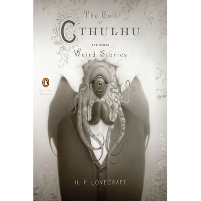 The Call of Cthulhu and Other Weird Stories: (Penguin Classics Deluxe Edition) - Paperback