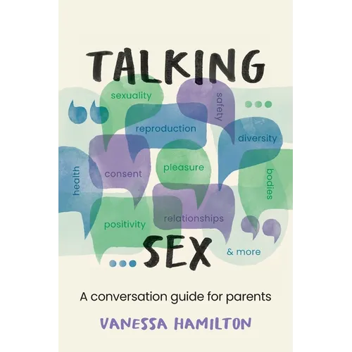 Talking Sex: A Conversation Guide for Parents - Paperback