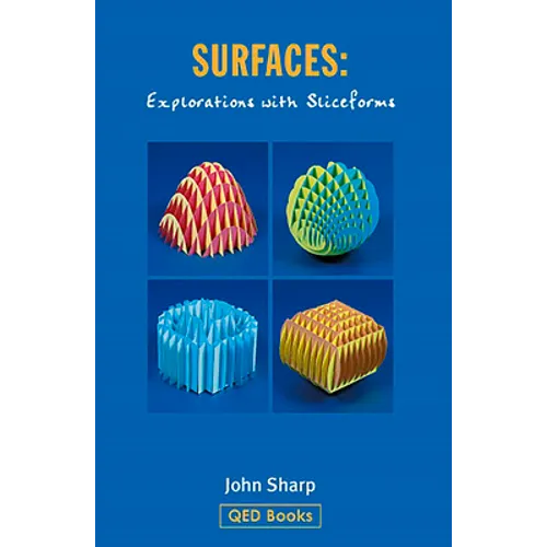 Surfaces: Explorations with Sliceforms - Paperback