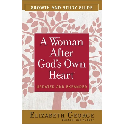 A Woman After God's Own Heart Growth and Study Guide - Paperback