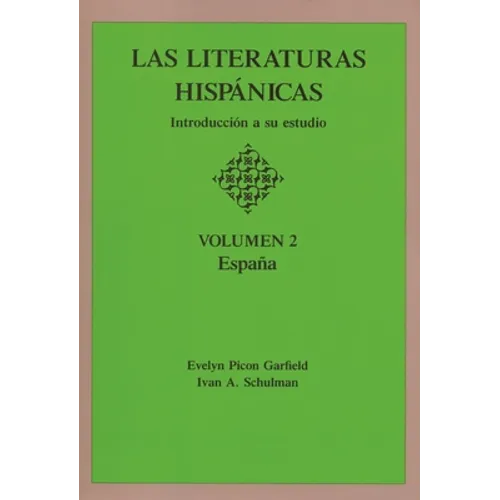 Las Literaturas Hispanicas: Introduccion a Su Estudio: Volumen 2 - Paperback