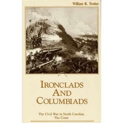 Ironclads and Columbiads: The Coast - Paperback