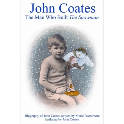 John Coates: The Man Who Built the Snowman: A Biography of the Producer of the Snowman, Yellow Submarine and Many Other Films [With DVD] - Paperback
