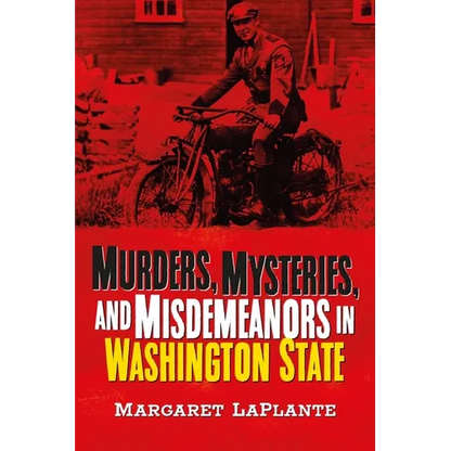 Murders, Mysteries, and Misdemeanors in Washington - Paperback