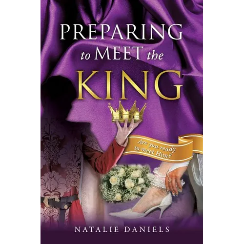 Preparing to Meet the King - Paperback
