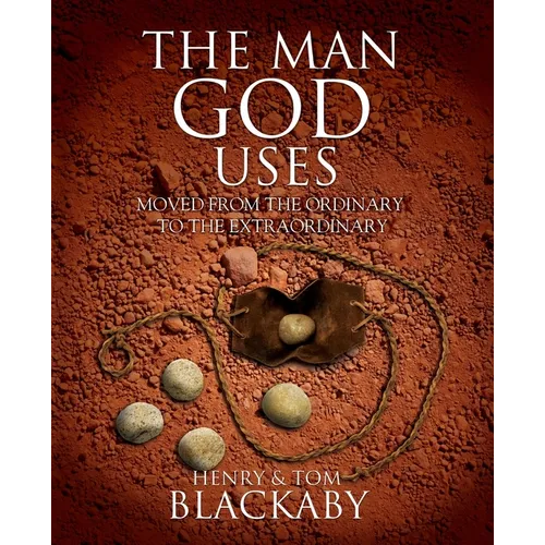 The Man God Uses: Moved from the Ordinary to the Extraordinary - Paperback