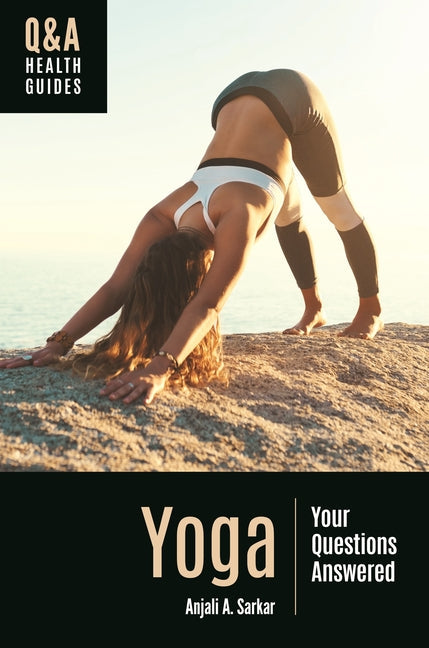Yoga: Your Questions Answered - Hardcover