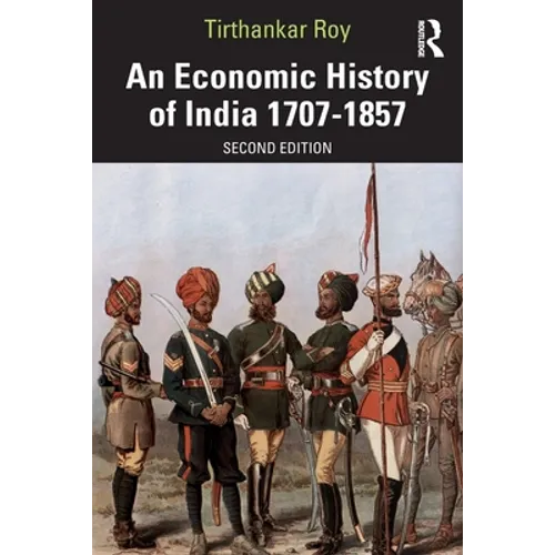 An Economic History of India 1707-1857 - Paperback